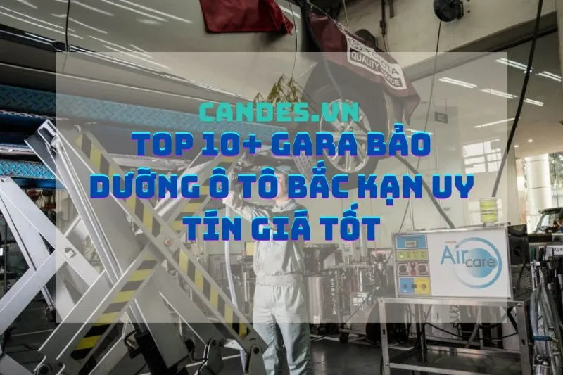 Top 10+ Gara Bảo Dưỡng Ô tô Bắc Kạn Uy Tín Giá Tốt