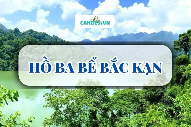 HỒ BA BỂ BẮC KẠN