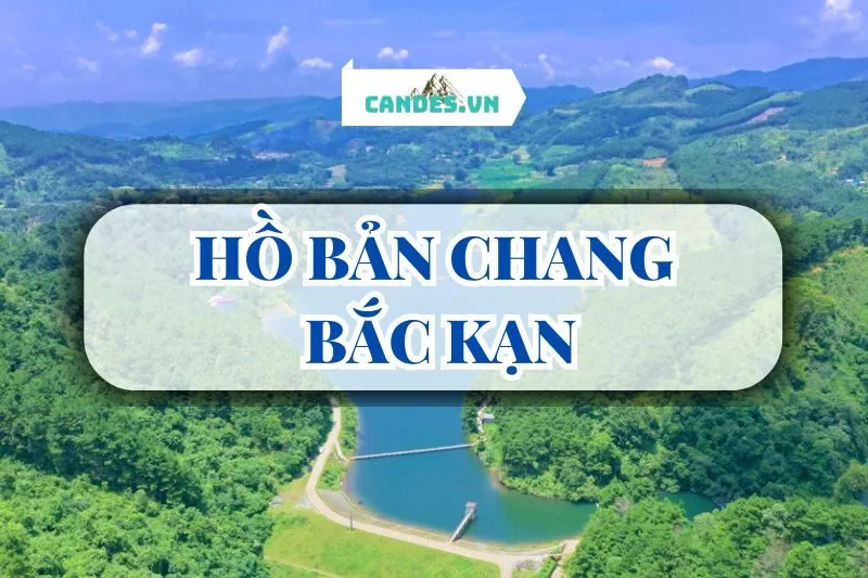 HỒ BẢN CHANG BẮC KẠN