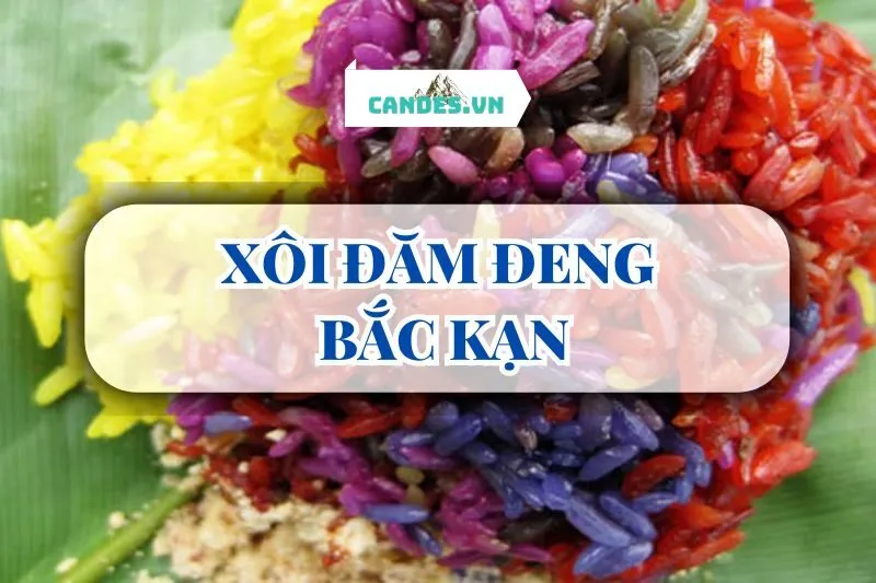 XÔI ĐĂM ĐENG BẮC KẠN